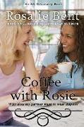 Coffee with Rosie
