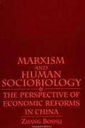 Marxism and Human Sociobiology: The Perspective of Economic Reforms in China