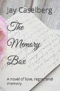 The Memory Box: A Novel of Love, Regret and Memory