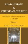 Roman State & Christian Church, Three Volumes: A Collection of Legal Documents to A.D. 535