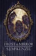 The Frost on the Mirror