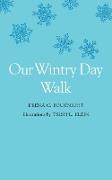Our Wintry Day Walk