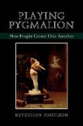 Playing Pygmalion