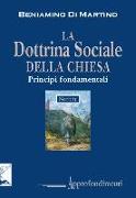 La dottrina sociale della Chiesa. Principi fondamentali