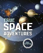 Reading Planet KS2 - True Space Adventures - Level 1: Stars/Lime band
