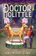 Doctor Dolittle the Complete Collection, Vol. 2: Doctor Dolittle's Circus, Doctor Dolittle's Caravan, Doctor Dolittle and the Green Canary