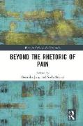 Beyond the Rhetoric of Pain