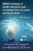 HIMSS Dictionary of Health Information and Technology Terms, Acronyms and Organizations