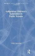 Indigenous Children’s Survivance in Public Schools