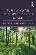 Russian Nouns of Common Gender in Use