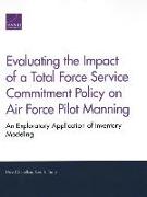 Evaluating the Impact of a Total Force Service Commitment Policy on Air Force Pilot Manning