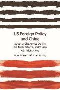 US FOREIGN POLICY AND CHINA