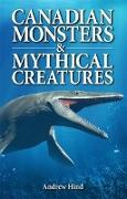 Canadian Monsters & Mythical Creatures