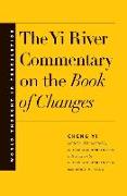 The Yi River Commentary on the Book of Changes