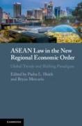 ASEAN Law in the New Regional Economic Order: Global Trends and Shifting Paradigms