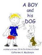 A Boy and His Dog: A Colour Your Own/Fill in the Blanks Story Book