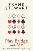 Play Bridge with Me: An Over the Shoulder Look at Logical Thinking