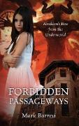 FORBIDDEN PASSAGEWAYS