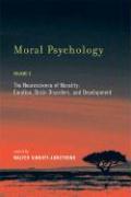 Moral Psychology: The Neuroscience of Morality: Emotion, Brain Disorders, and Development