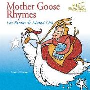 Bilingual Fairy Tales Mother Goose Rhymes: Las Rimas de Mama Oca