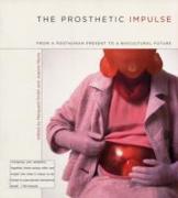 The Prosthetic Impulse