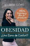 Obesidad ¿una Zona de Confort?