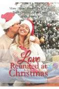Love Reunited at Christmas: Contemporary Romances