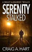 Serenity Stalked