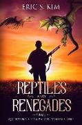 Reptiles and Renegades: Quintana's Campaign, Volume One
