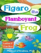 Figaro: The Flamboyant Frog