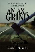 An Ax To Grind