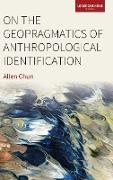 On the Geopragmatics of Anthropological Identification