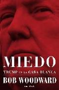 Miedo. Trump En La Casa Blanca