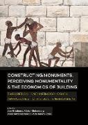 Constructing monuments, perceiving monumentality and the economics of building