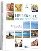 Heilkräfte für Seele und Geist