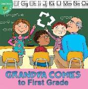 Grandpa Comes to First Grade