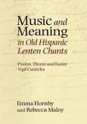 Music and Meaning in Old Hispanic Lenten Chants