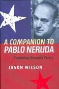 A Companion to Pablo Neruda