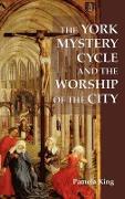 The York Mystery Cycle and the Worship of the City