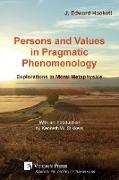 Persons and Values in Pragmatic Phenomenology