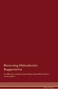 Reversing Hidradenitis Suppurativa The Raw Vegan Detoxification & Regeneration Workbook for Curing Patients