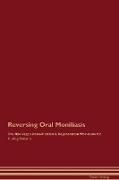 Reversing Oral Moniliasis The Raw Vegan Detoxification & Regeneration Workbook for Curing Patients