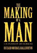 The Making of a Man