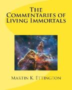 The Commentaries of Living Immortals