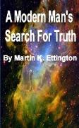 A Modern Man's Search for Truth