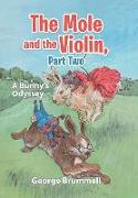 The Mole and the Violin, Part Two