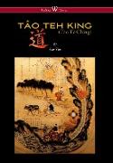 Tao Teh King (Tao Te Ching - Wisehouse Classics Edition)