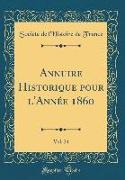Annuire Historique pour l'Année 1860, Vol. 24 (Classic Reprint)