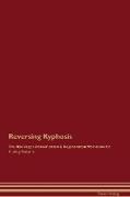 Reversing Kyphosis The Raw Vegan Detoxification & Regeneration Workbook for Curing Patients