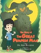 The Story of the Great Pumpkin Man